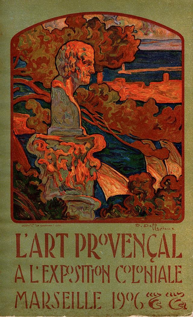 David DELLEPIANE, L’art provençal à l’exposition coloniale, Marseille, 1906