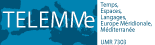 Temps, espaces, langages – Europe méridionale et Méditerranée (UMR 7303, AMU-CNRS) / Co-organisateur des Rencontres méditerranéennes de TELEMMe 2021